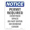 Signmission OSHA Notice Sign, Permit Required Confined Space, 14in X 10in Rigid Plastic, OS-NS-P-1014-V-17181 OS-NS-P-1014-V-17181 - alternate 1